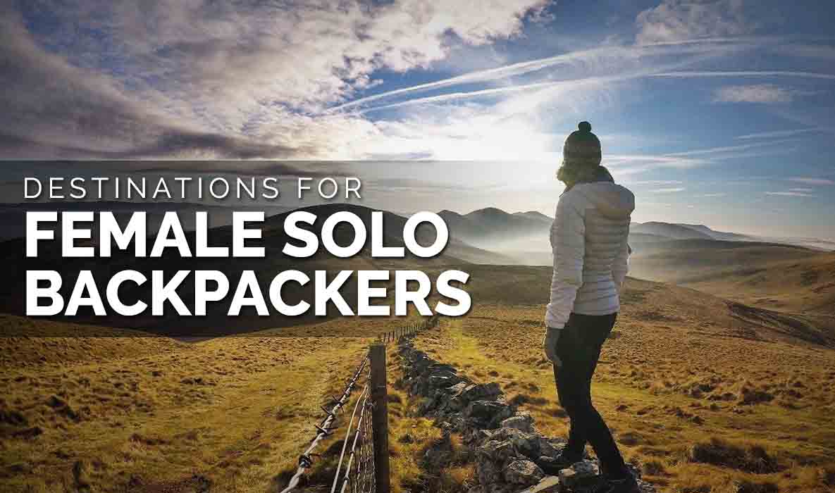 Destinations for female solo Backpackers. * MLMT | Mylastminutetrip